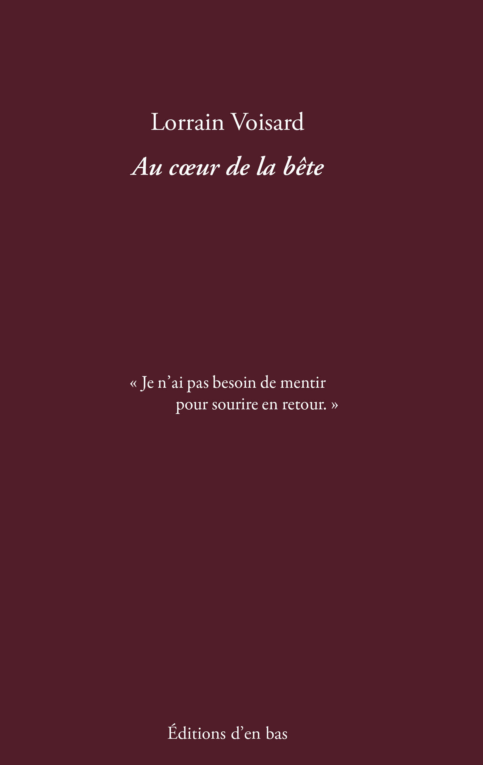 Couverture Au cœur de la bête, Lorrain Voisard Couverture Au cœur de la bête, Lorrain Voisard