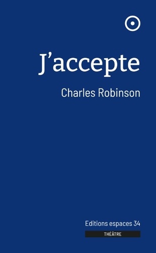 Couverture J'accepte, Charles Robinson Couverture J'accepte, Charles Robinson